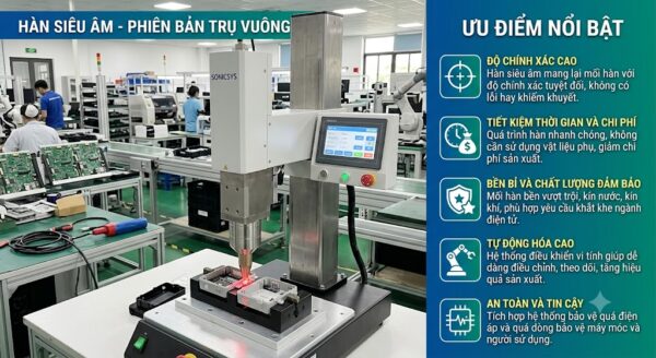 Máy hàn siêu âm phiên bản trụ vuông